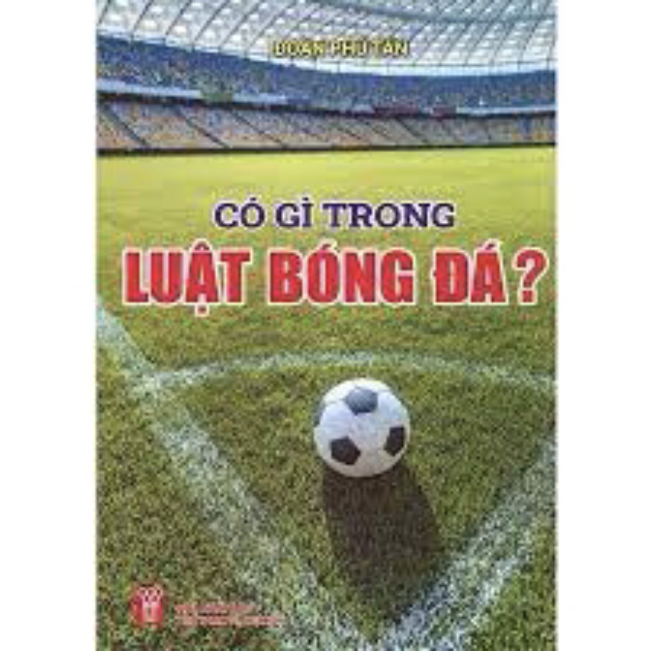 Có gì trong luật bóng đá - THBooks