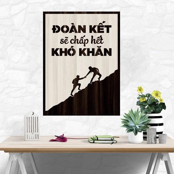 Tranh gỗ DECOR - SLOGAN tạo động lực, Truyền cảm hứng - Đoàn kết sẽ chấp hết khó khăn