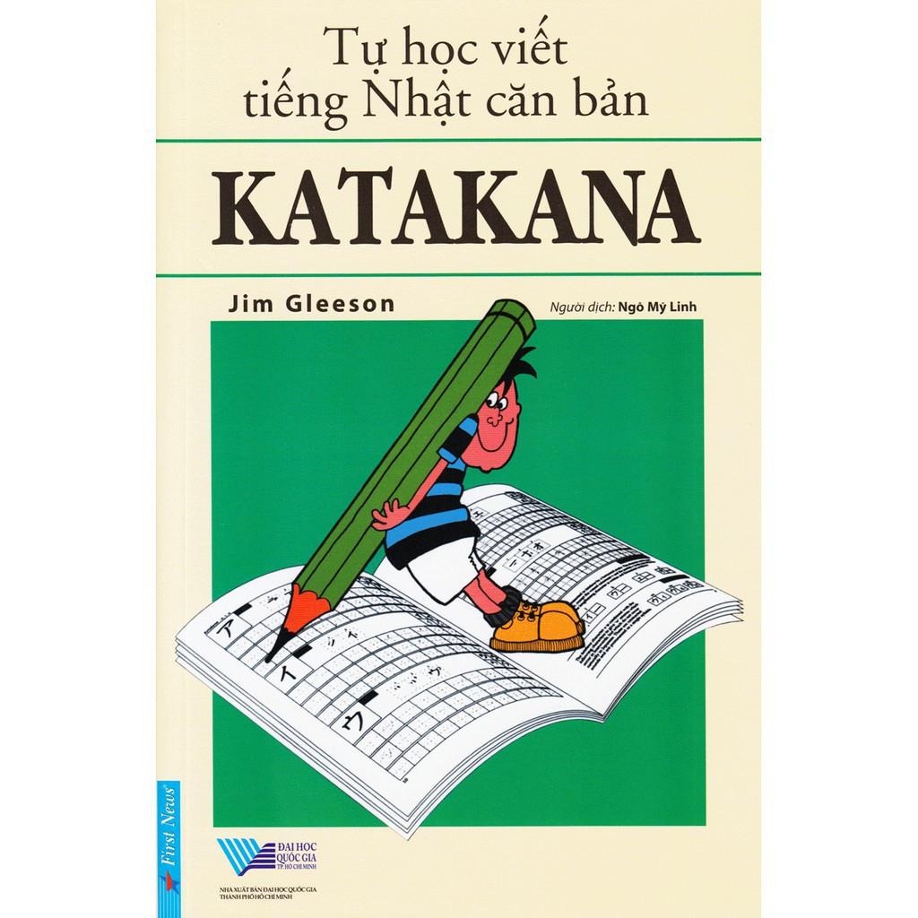 Sách - Tự Học Viết Tiếng Nhật Căn Bản Katakana - First News