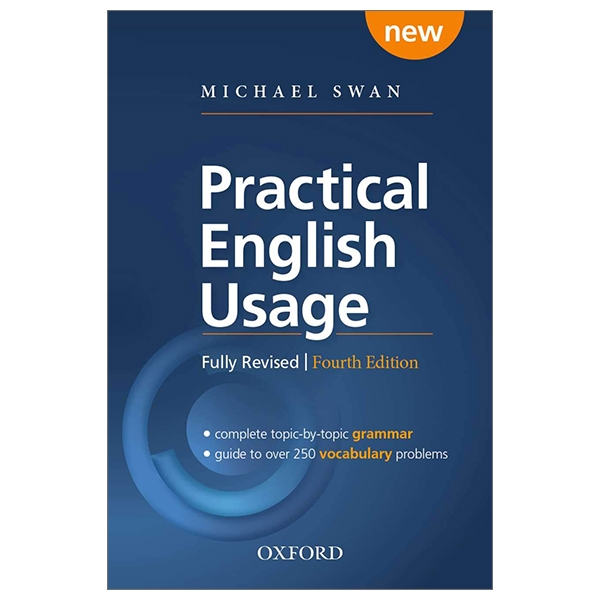 Practical English Usage, 4th edition: Paperback: Michael Swan's Guide To Problems In English