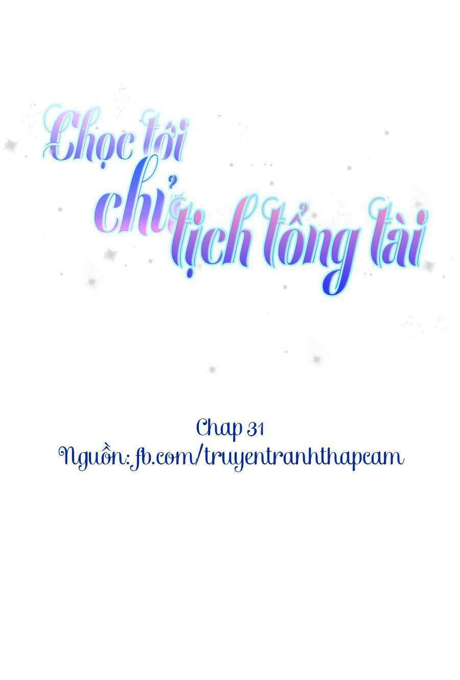 chọc tới chủ tịch tổng tài 2 chapter 31 1