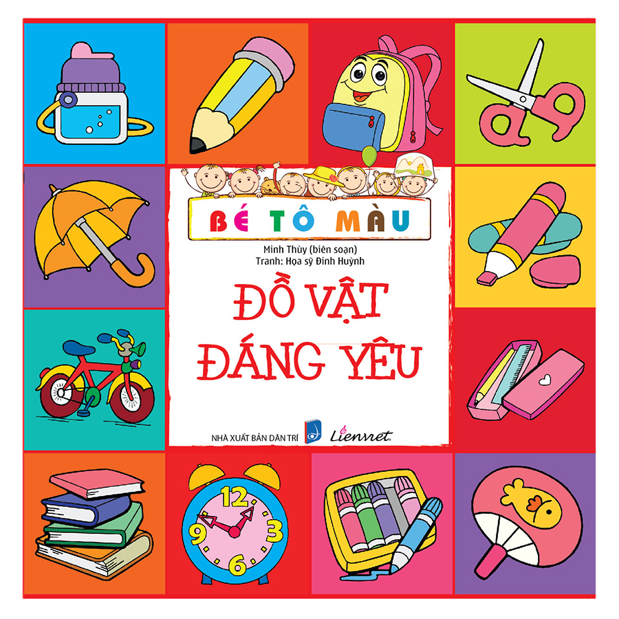 Bé Tô Màu - Đồ Vật Đáng Yêu (Tái Bản 2018)