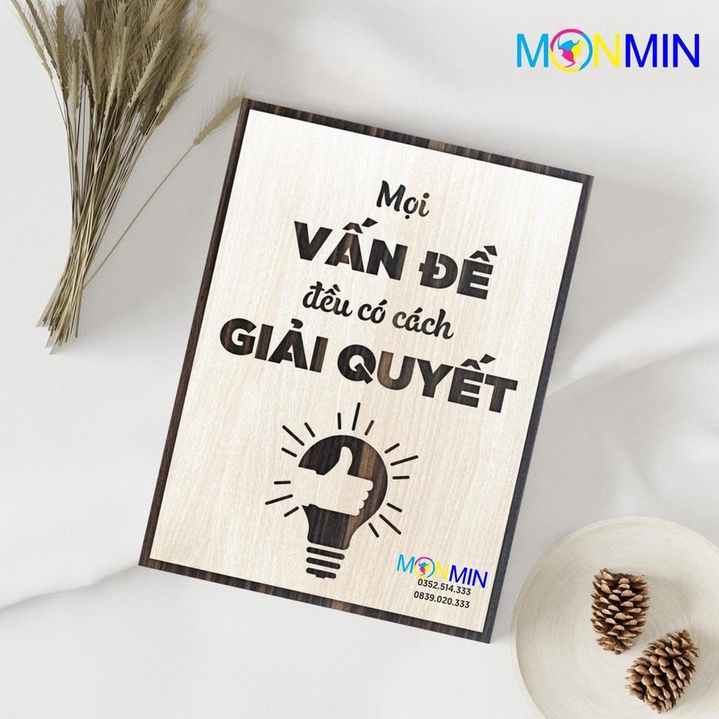 Tranh gỗ slogan tạo động lực Monmin M059 - Mọi vấn đề đều có cách giải quyết