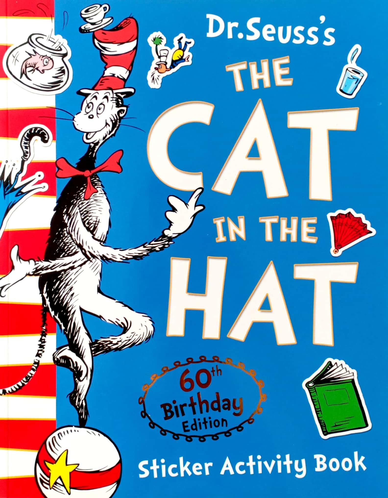 The Cat in the Hat Sticker Activity Book. 60th Birthday Edition