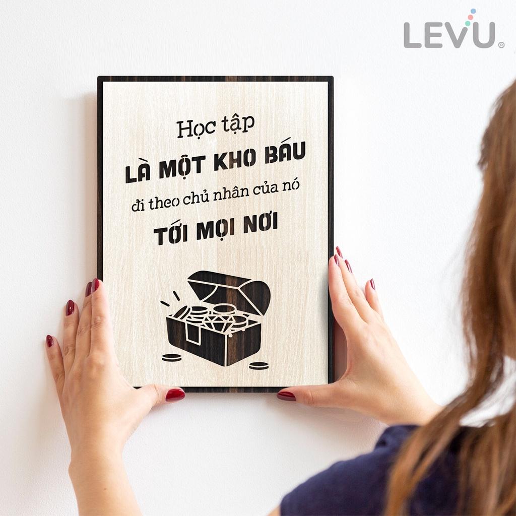 Tranh slogan LEVU LV073 "Học tập là một kho báu đi theo chủ nhân của nó đến mọi nơi"