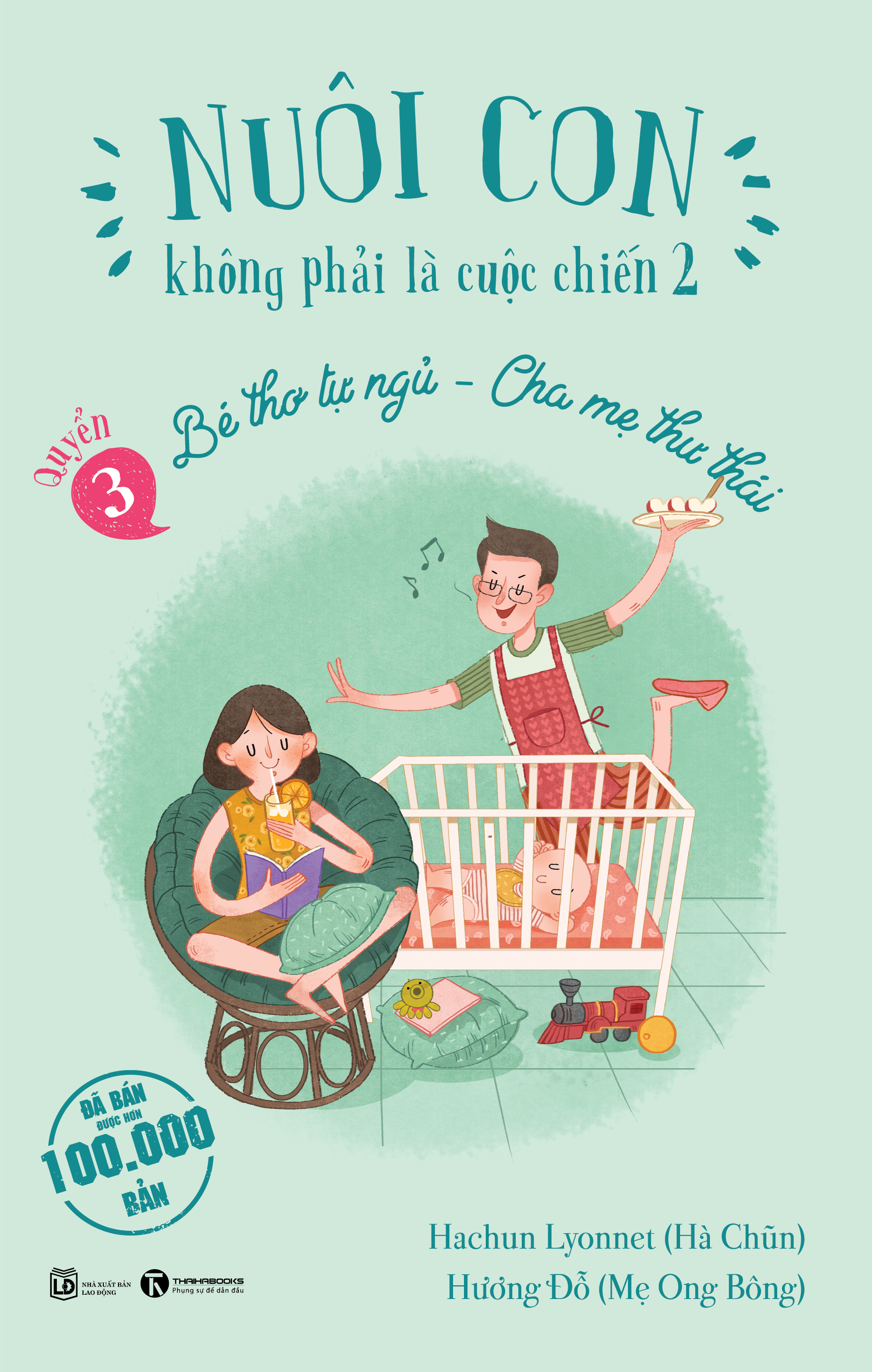 Combo 4 Cuốn Bộ Sách: Nuôi Con Không Phải Là Cuộc Chiến (Tái Bản)