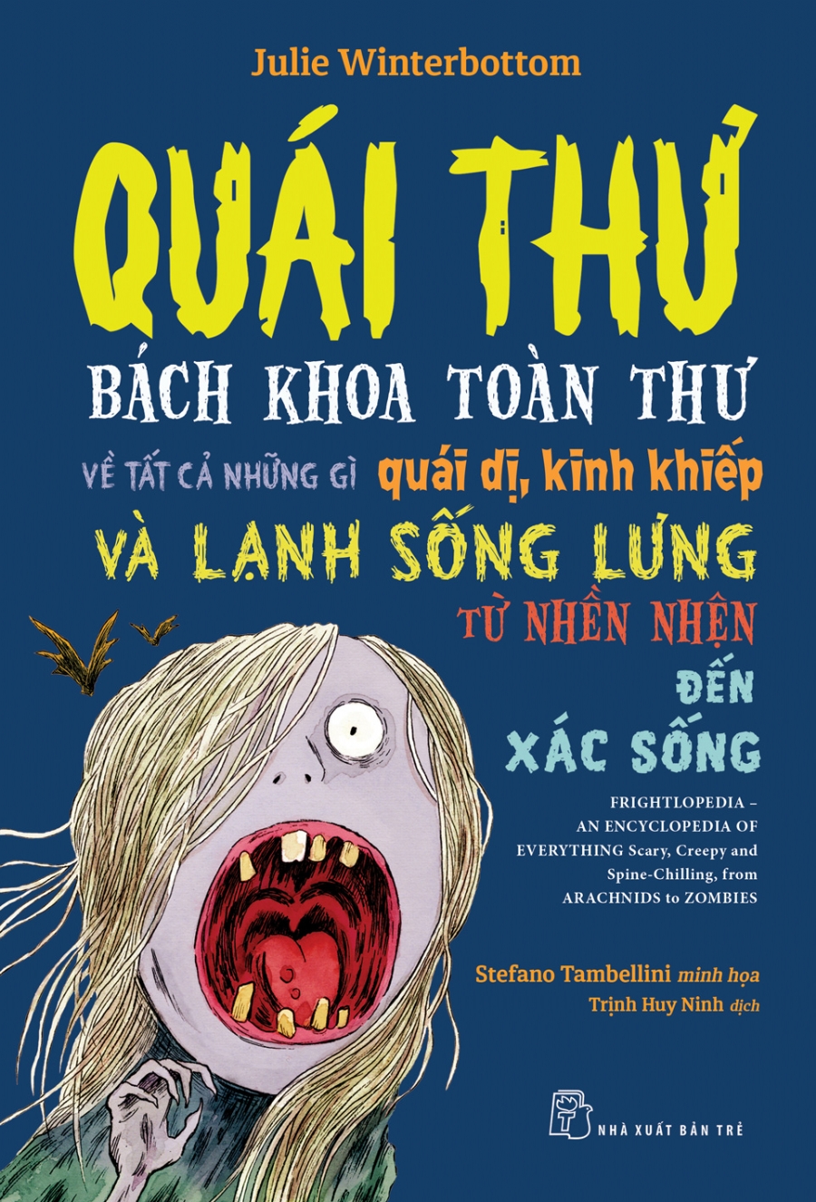 Quái Thư (Bách Khoa Toàn Thư Về Tất Cả Những Gì Quái Dị, Kinh Khiếp Và Lạnh Sống Lưng)