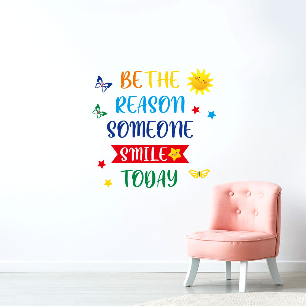 Decal Tiếng Anh Trang Trí Tạo Động Lực "BE THE REASON SOMEONE SMILE TODAY" đủ màu