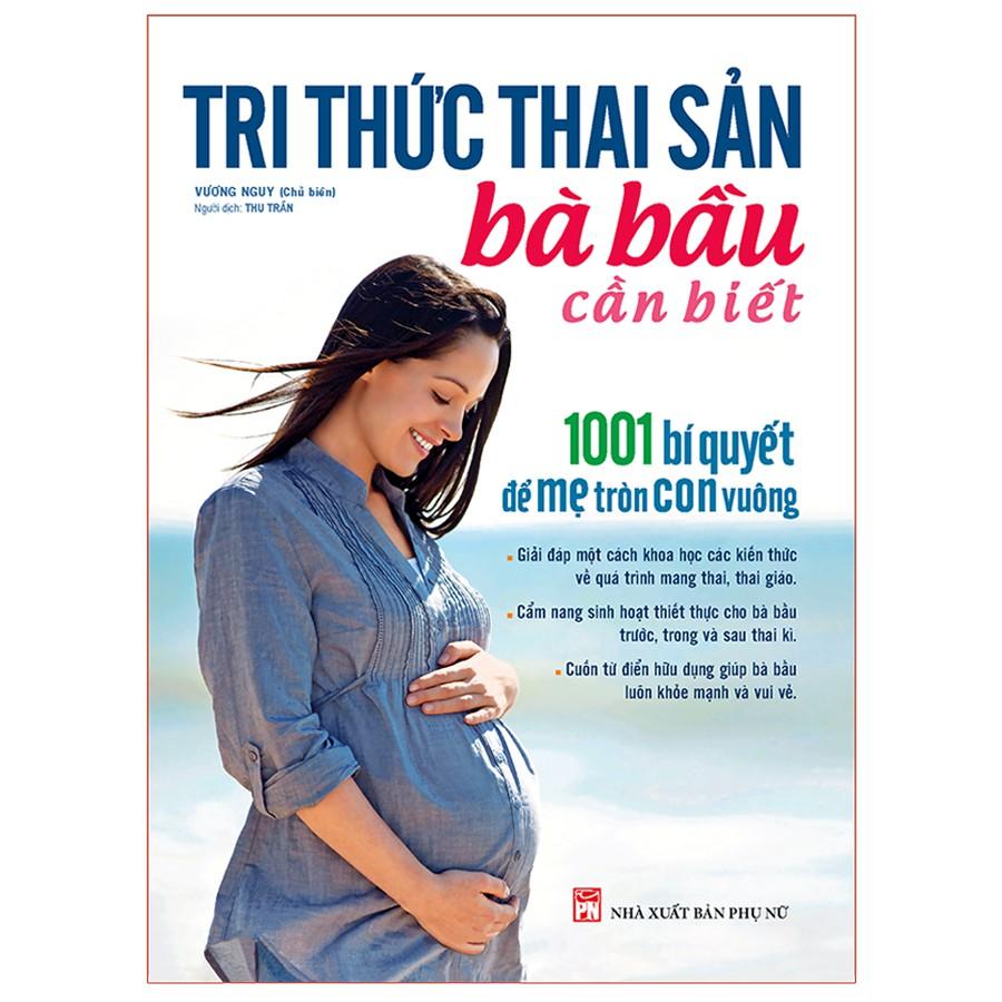 Sách - Combo 3 cuốn: Tri Thức Thai Sản + Mang thai thành công + Chuẩn bị cho một thai kì khỏe mạnh chào đón bé yêu