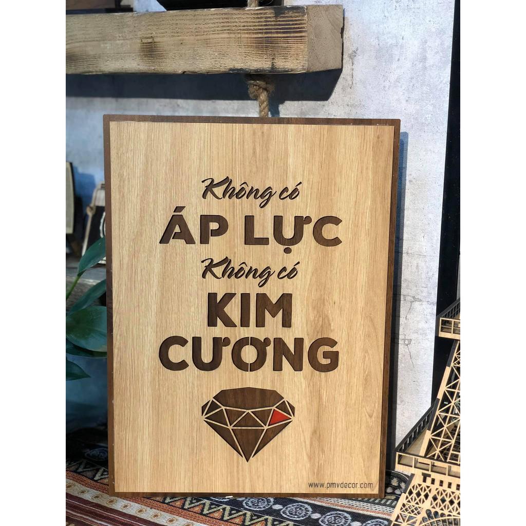 TRANH ĐỘNG LỰC. Tranh gỗ 2 màu tương phản, treo văn phòng tạo động lực làm việc. PMV-TDL016