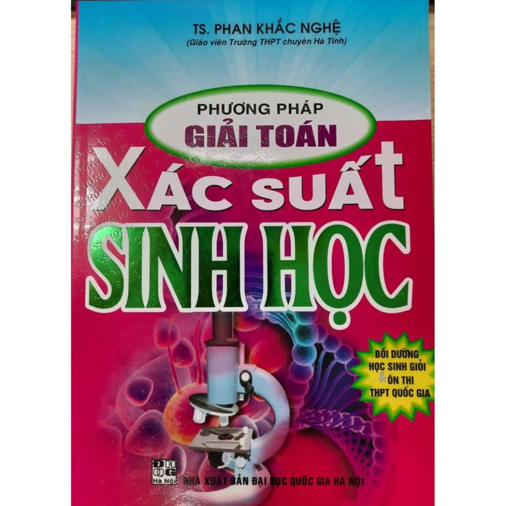 Sách - Phương pháp giải toán xác suất sinh học (Bồi dưỡng học sinh giỏi &amp; ôn thi THPT Quốc gia)