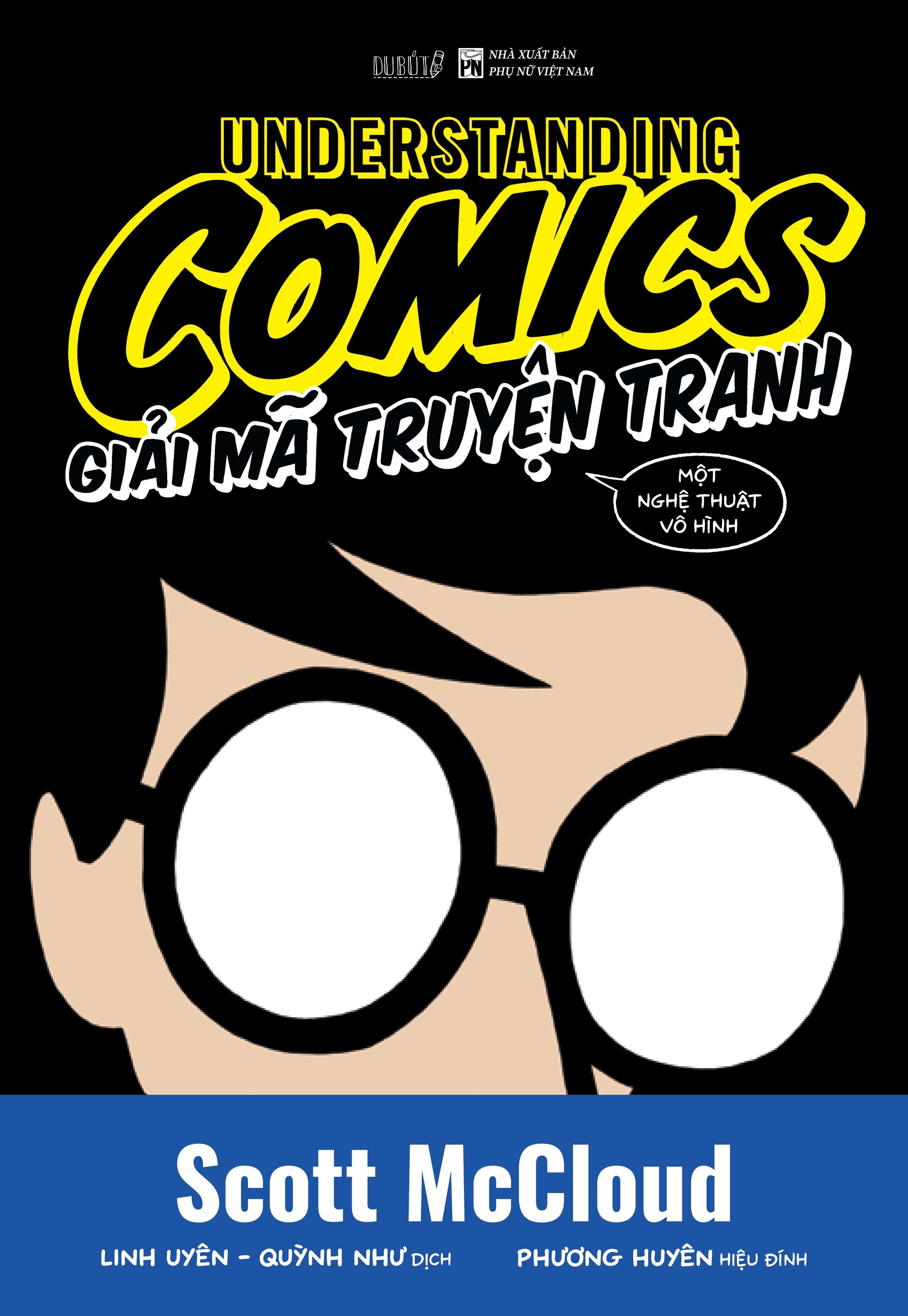 Sách - Understanding Comics - Giải Mã Truyện Tranh – Một Nghệ Thuật Vô Hình