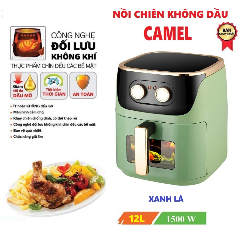 Nồi chiên không dầu, lò chiên không dầu Camel 12 lít/ 10 lít/ 7 lít dung tích lớn Vân Phương Shop - Hàng Chính Hãng