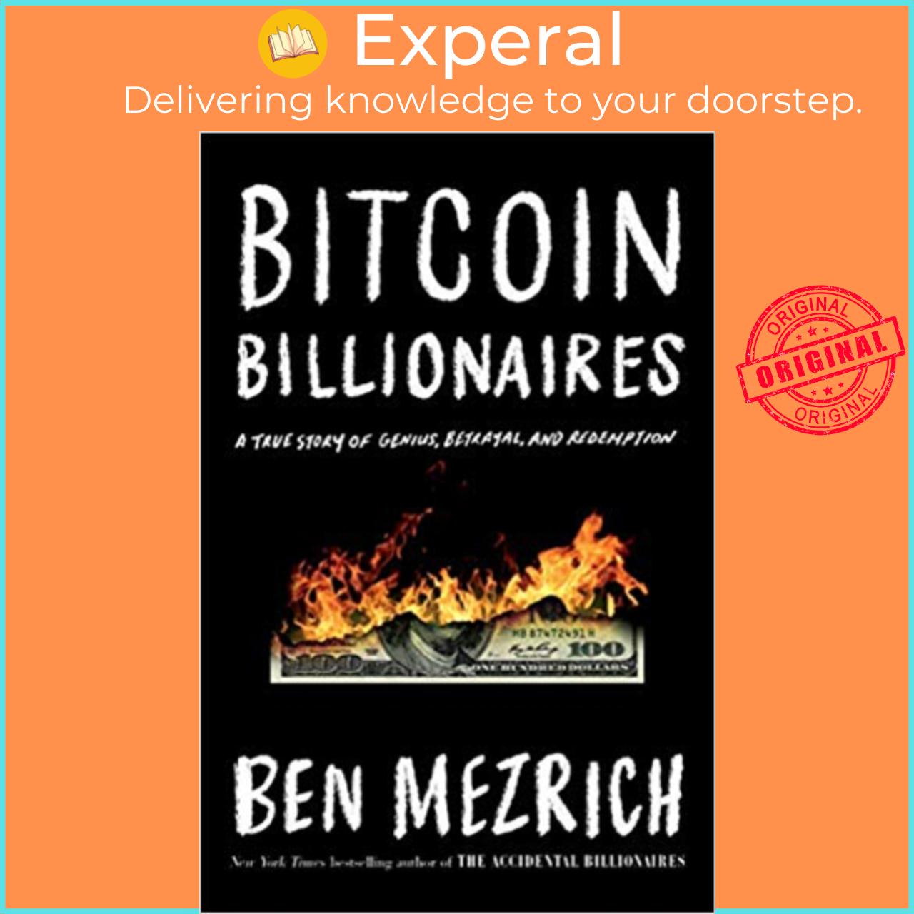 Sách - Bitcoin Billionaires : A True Story of Genius, Betrayal, and Redemption by Ben Mezrich (US edition, paperback)