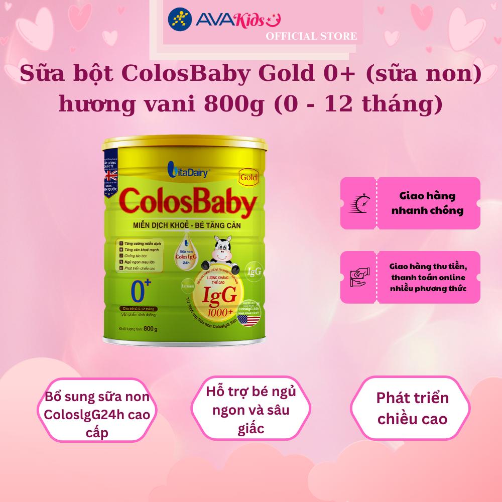 Sữa bột ColosBaby Gold 0+ (sữa non) hương vani 800g (0 - 12 tháng) - Hàng chính hãng