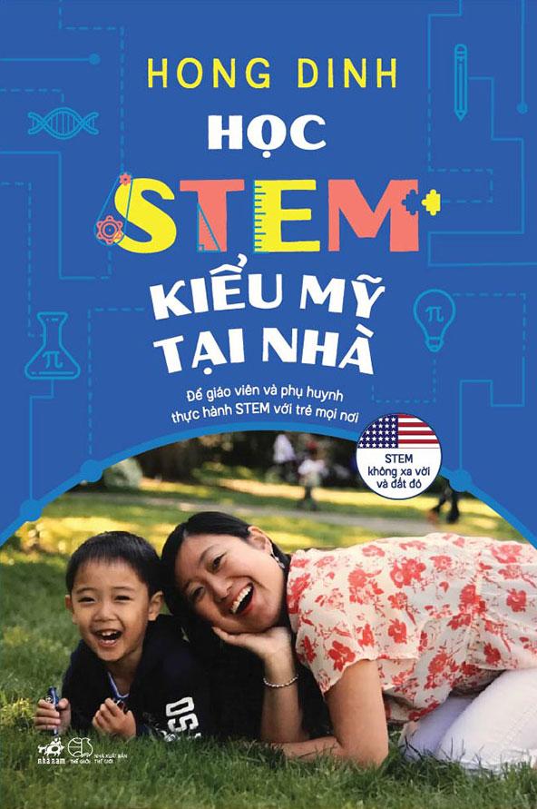 Học STEM Kiểu Mỹ Tại Nhà