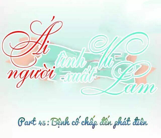 ái người tình xuất vu lam chapter 45 1