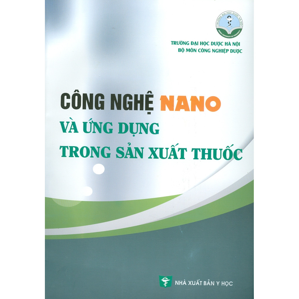 Công Nghệ Nano và Ứng Dụng Trong Sản Xuất Thuốc