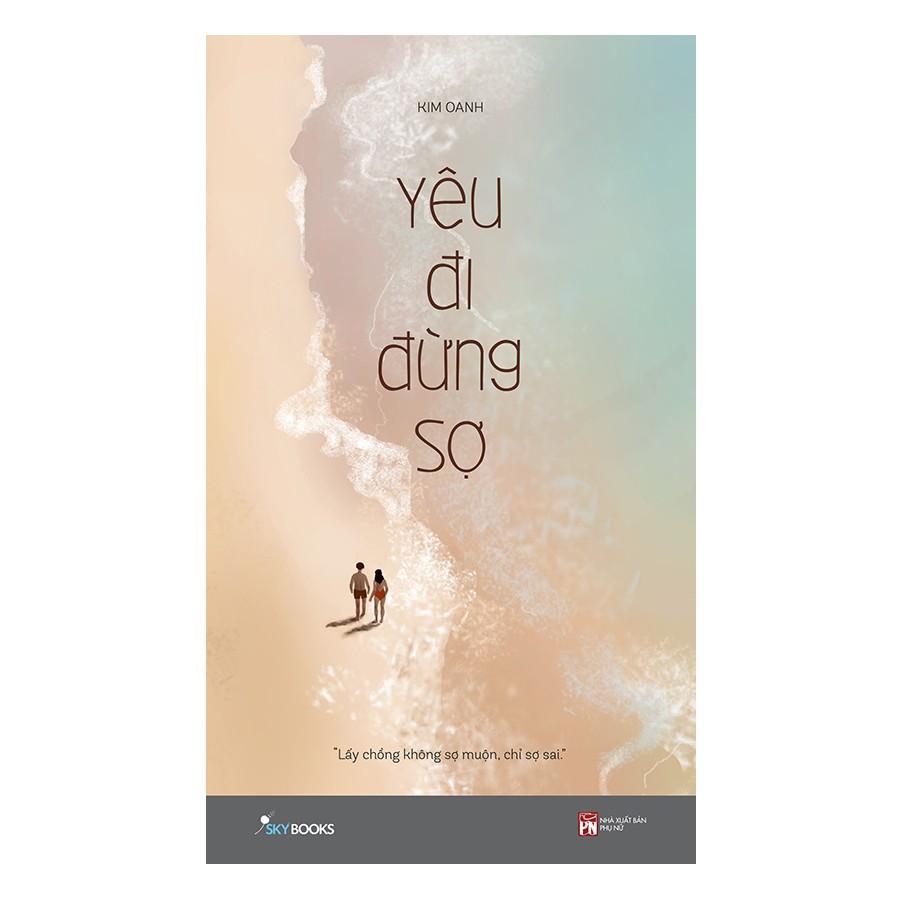Sách - Yêu Đi Đừng Sợ