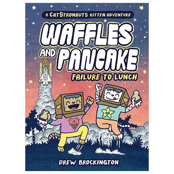 Sách ngoại văn: Waffles And Pancake - Book 3 - Failure To Lunch