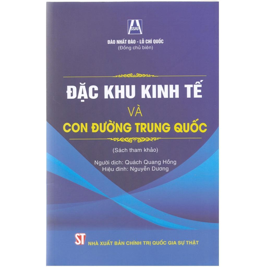 Sách - Đặc Khu Kinh Tế Và Con Đường Trung Quốc - NXB Chính Trị Quốc Gia