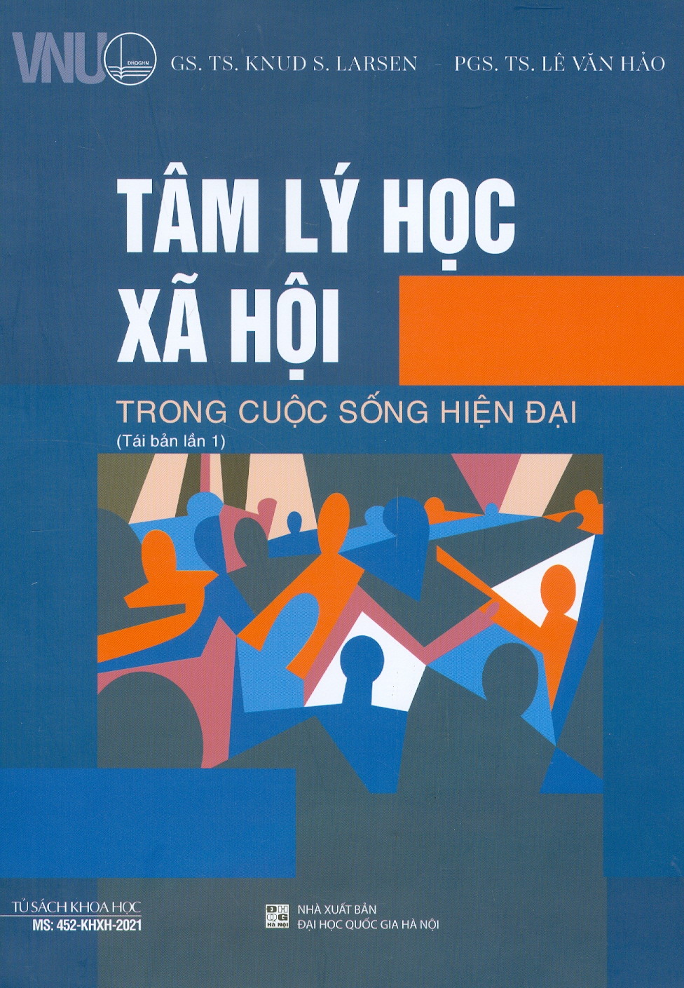 Tâm Lý Học Xã Hội Trong Cuộc Sống Hiện Đại (Tái bản lần 1) - Bìa Cứng