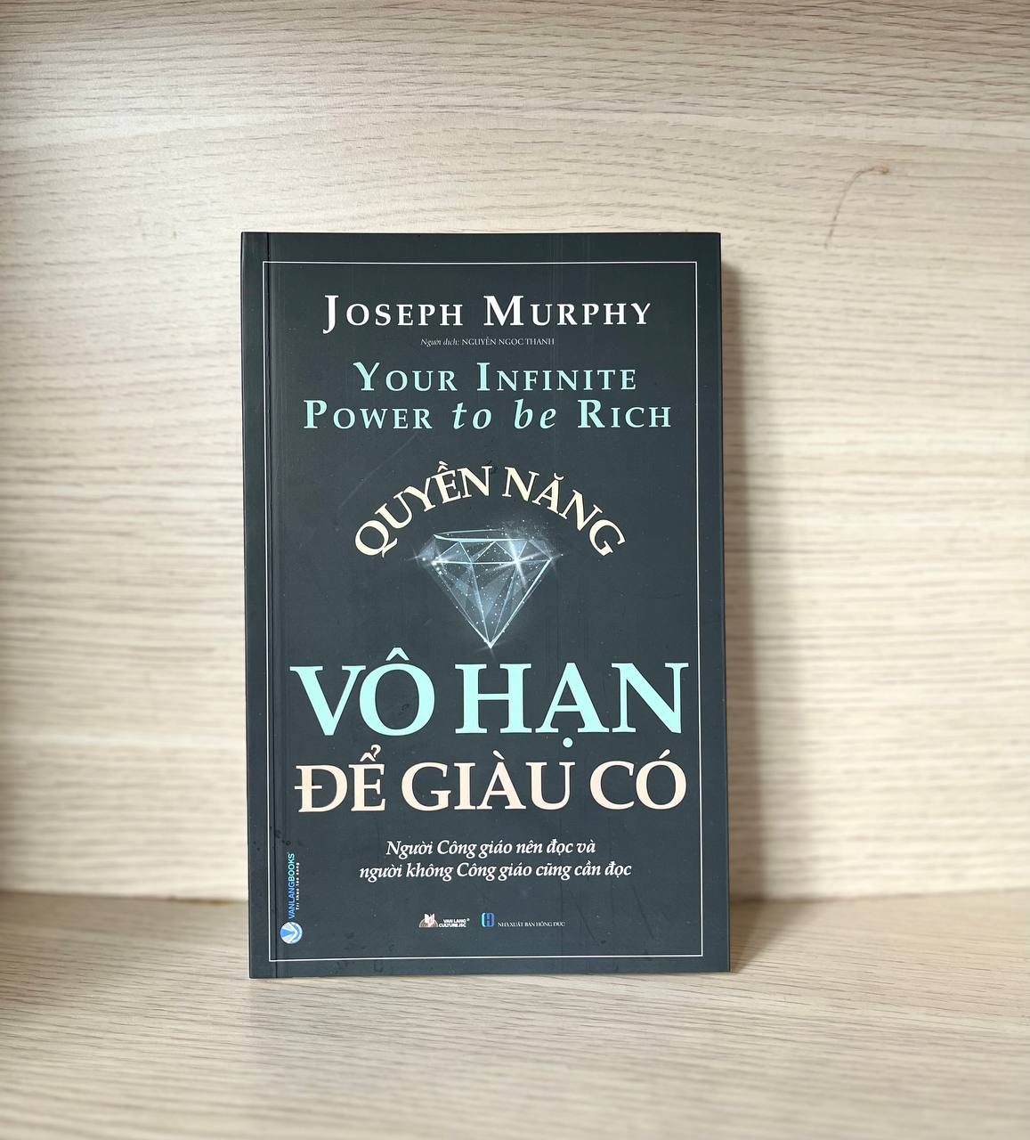 Quyền Năng Vô Hạn Để Giàu Có - Joseph Murphy - Vanlangbooks - Tái Bản 2023