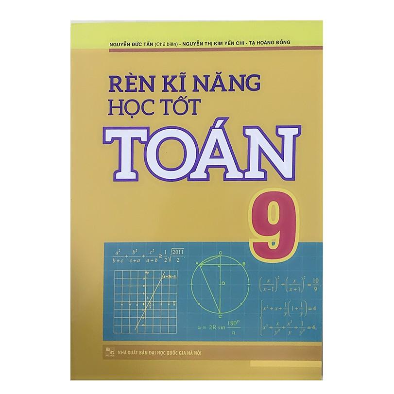 Sách – Rèn Kĩ Năng Học Tốt Toán 9