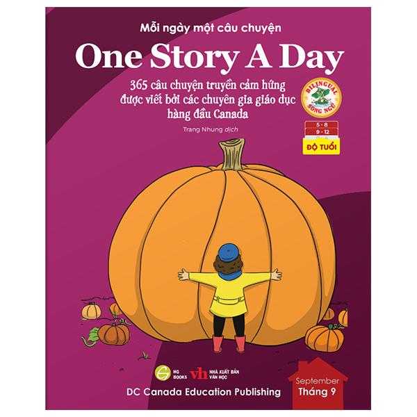 Mỗi Ngày Một Câu Chuyện - One Story A Day - 365 Câu Chuyện Truyền Cảm Hứng Được Viết Bởi Các Chuyên Gia Giáo Dục Hàng Đầu Canada - Tháng 9
