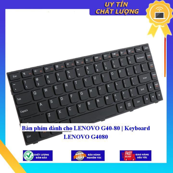 Bàn phím dùng cho LENOVO G40-80 | Keyboard LENOVO G4080  - Hàng Nhập Khẩu New Seal