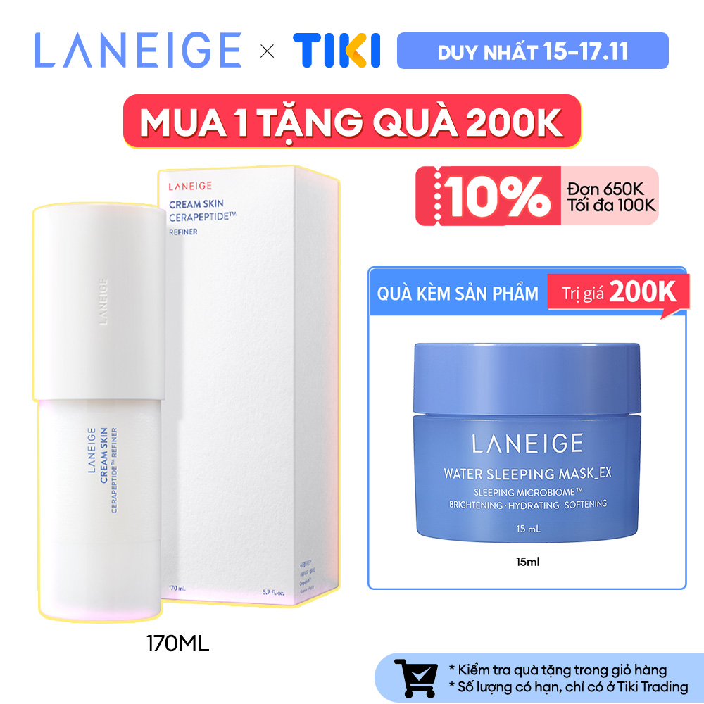 [Phiên bản cải tiến 180 độ] Nước Cân Bằng Dưỡng Ẩm Creamskin Cerapeptide Refiner Laneige 170ml