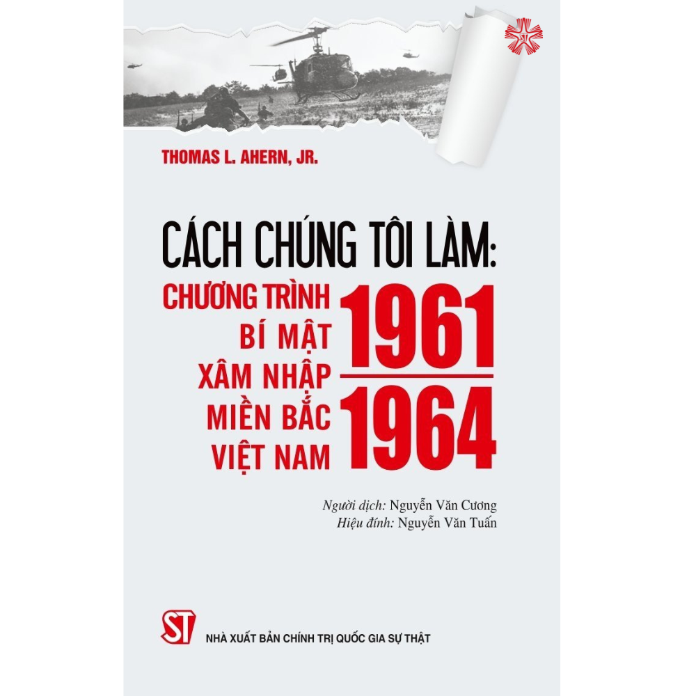 Cách chúng tôi làm - Chương trình bí mật xâm nhập miền Bắc Việt Nam 1961-1964