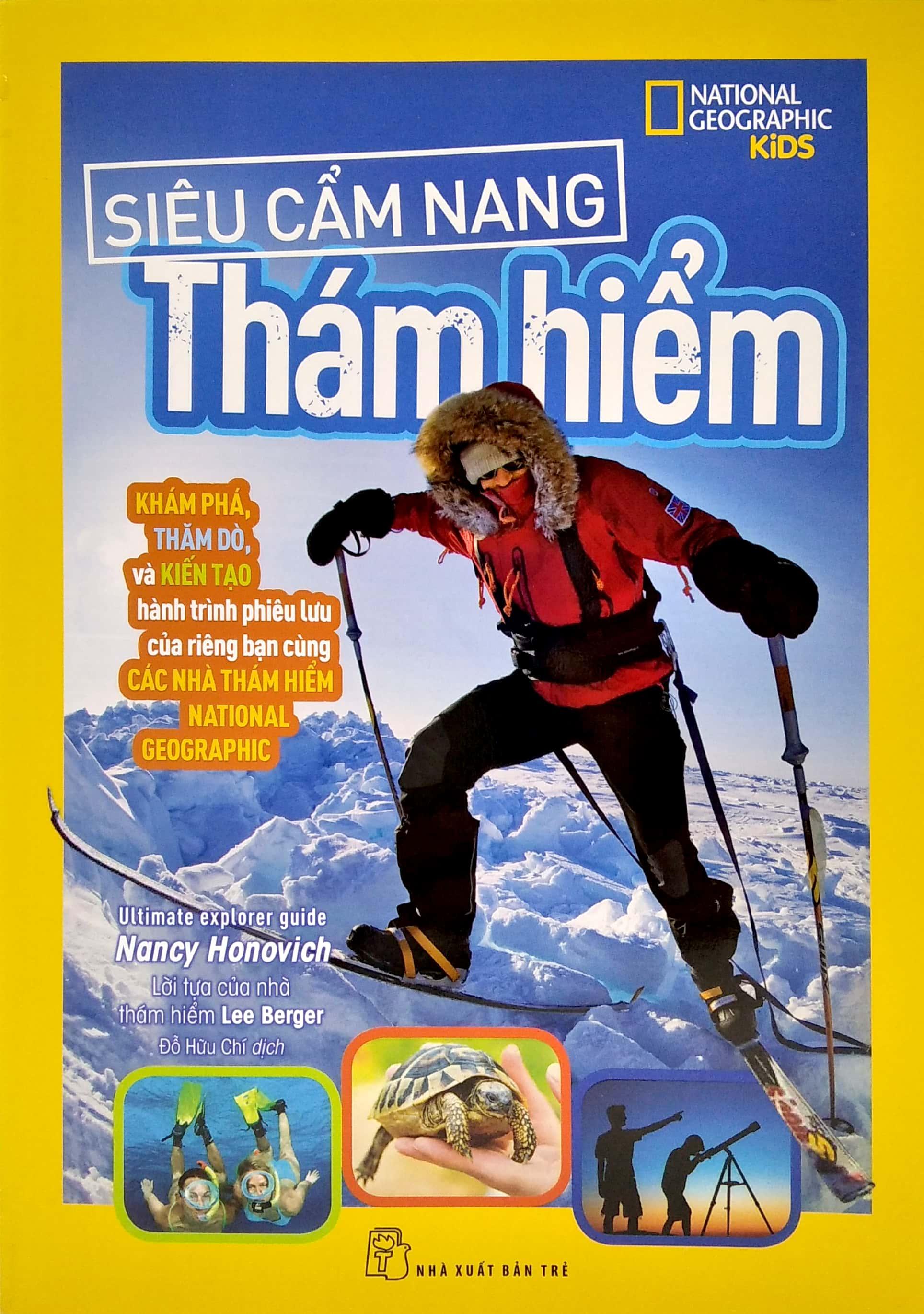 Sách National Geographic. Siêu Cẩm Nang Thám Hiểm