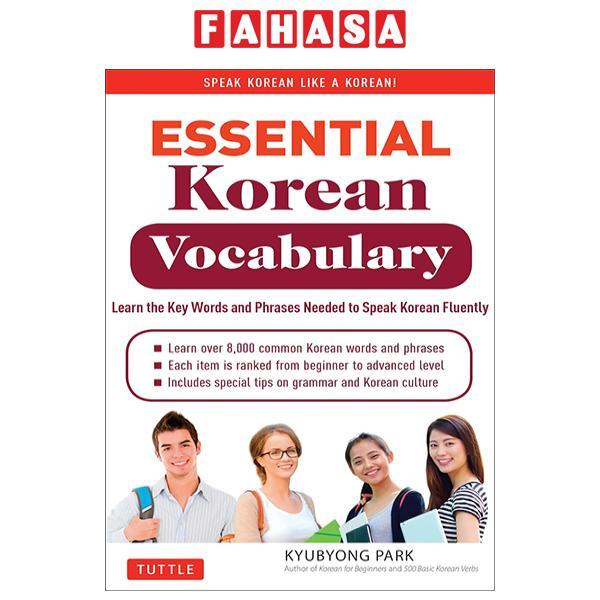 Sách ngoại văn: Essential Korean Vocabulary - Learn The Key Words And Phrases Needed To Speak Korean Fluently