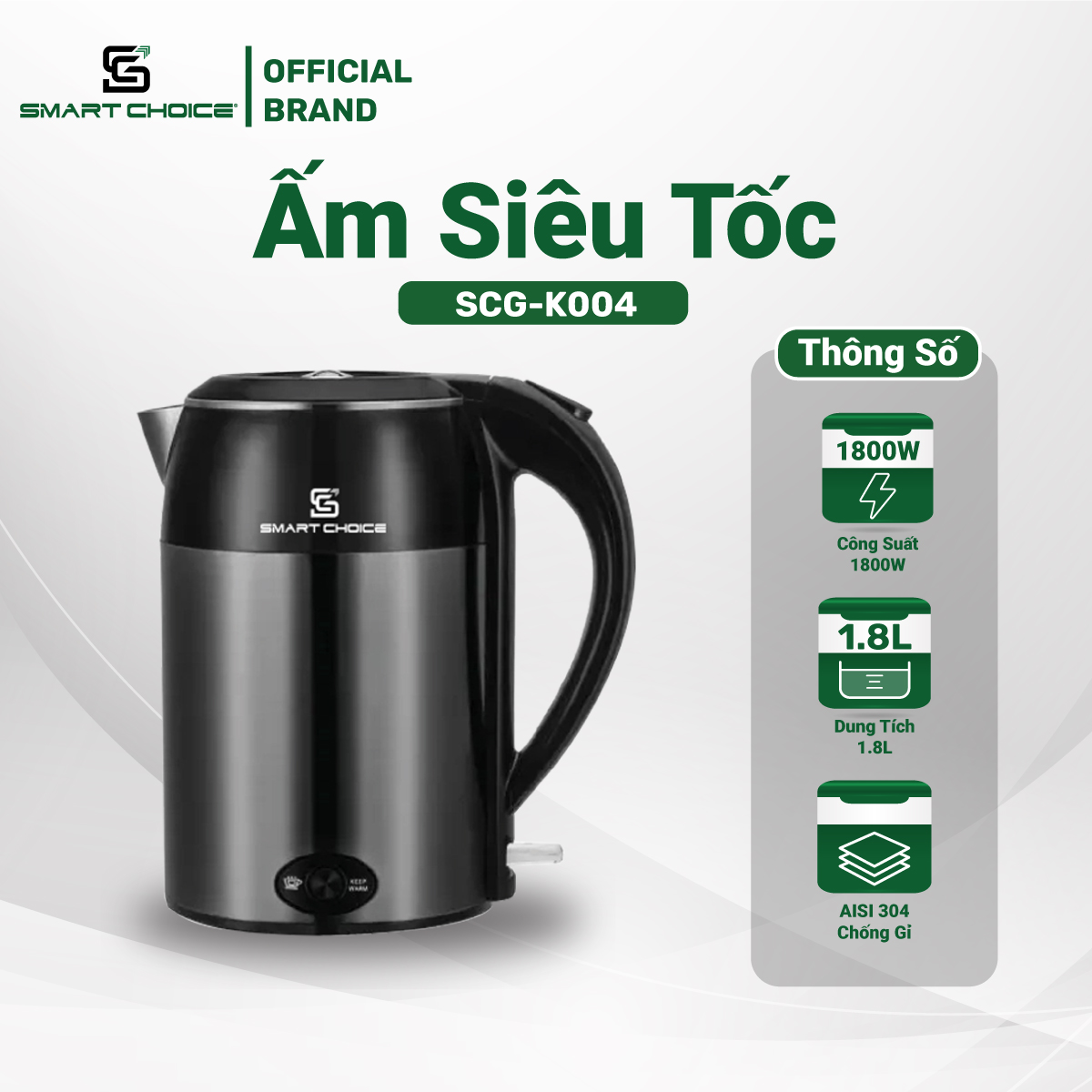 Ấm Siêu Tốc SMARTCHOICE SCG-K004 1.8L Có Nút Giữ Ấm Tiện Lợi, Công Nghệ Sôi Nhanh BH 18 Tháng Hàng Chính Hãng