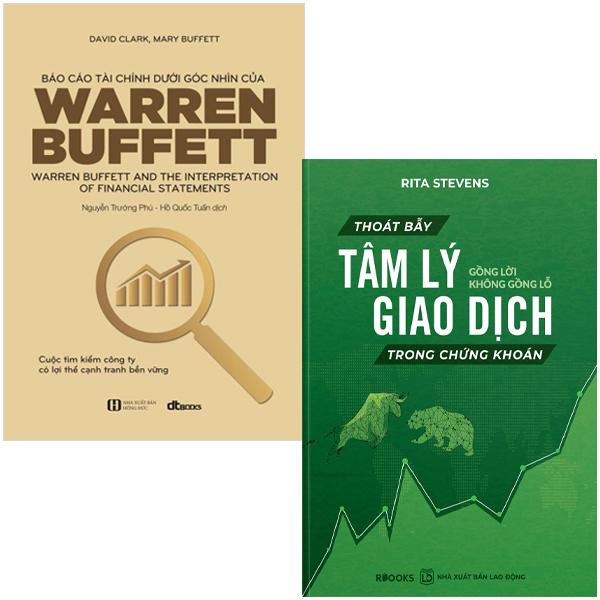 Combo Sách Báo Cáo Tài Chính Dưới Góc Nhìn Của Warren Buffett + Thoát Bẫy Tâm Lý Giao Dịch Trong Chứng Khoán - Gồng Lời Không Gồng Lỗ (Bộ 2 Cuốn)