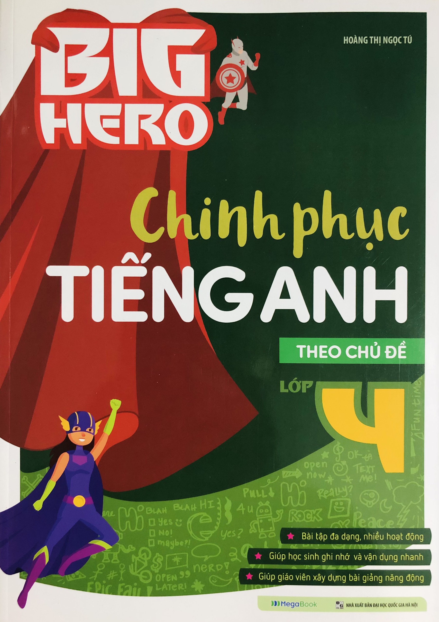 Big Hero - Chinh Phục Tiếng Anh 4 (Theo Chủ Đề)