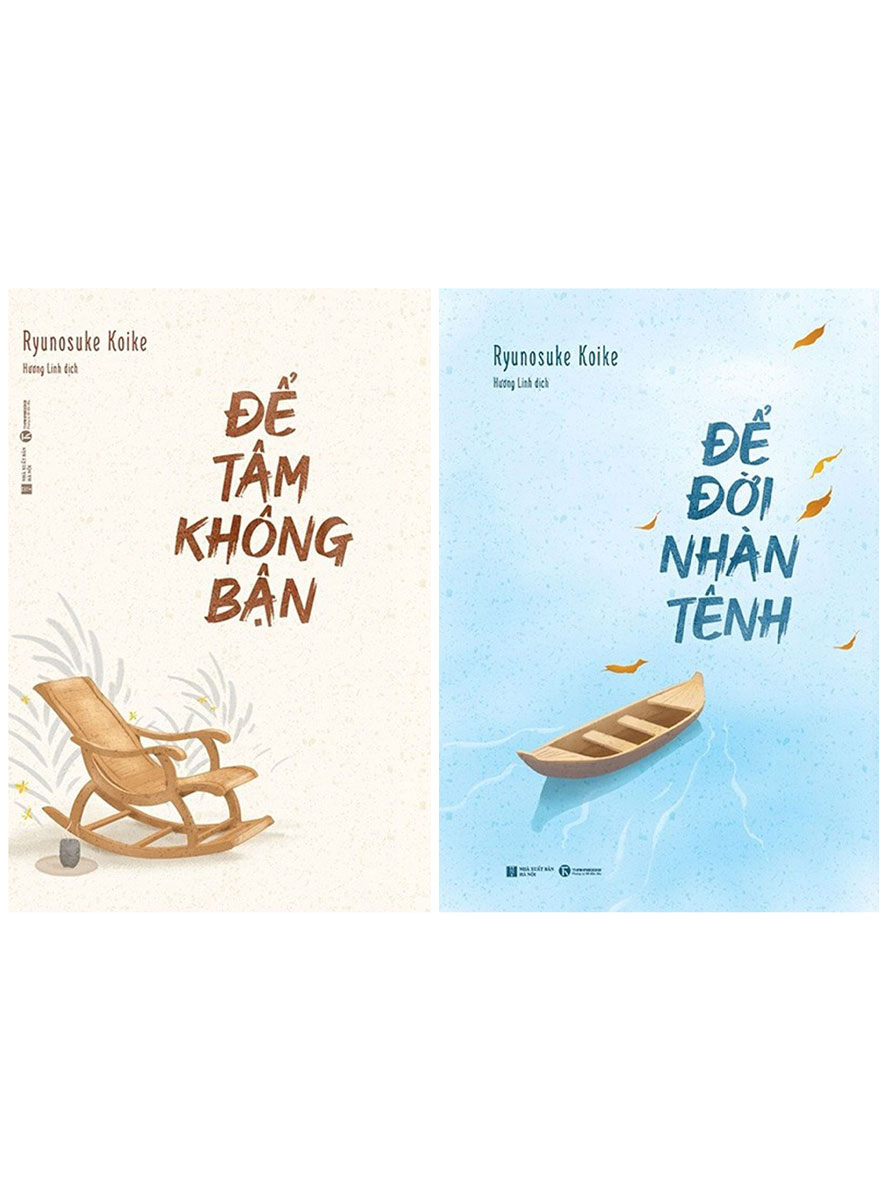 Combo Để Tâm Không Bận + Để Đời Nhàn Tênh