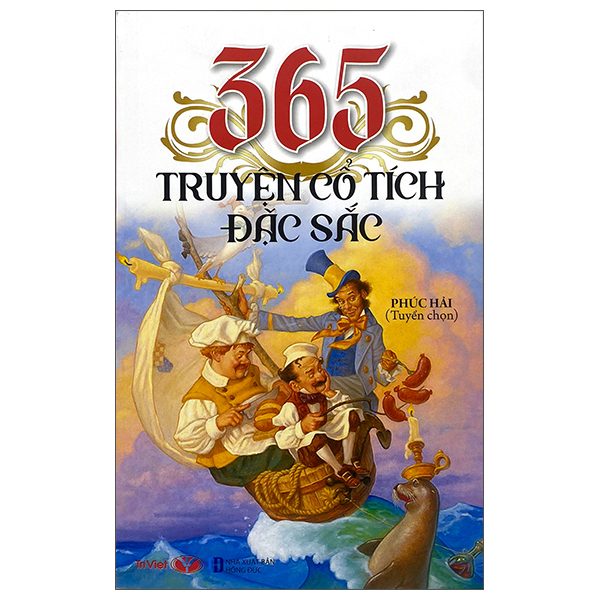 365 Truyện Cổ Tích Đặc Sắc (Tái Bản)