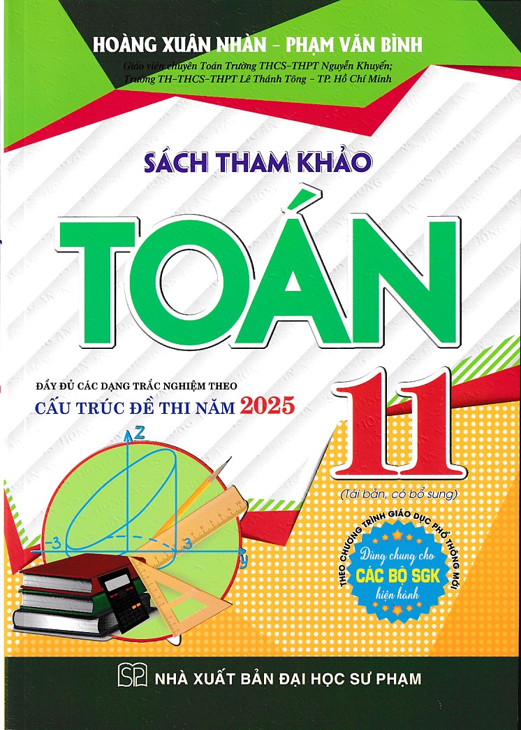 Sách tham khảo Toán 11 - 2025 - Dùng chung cho các bộ sách giáo khoa