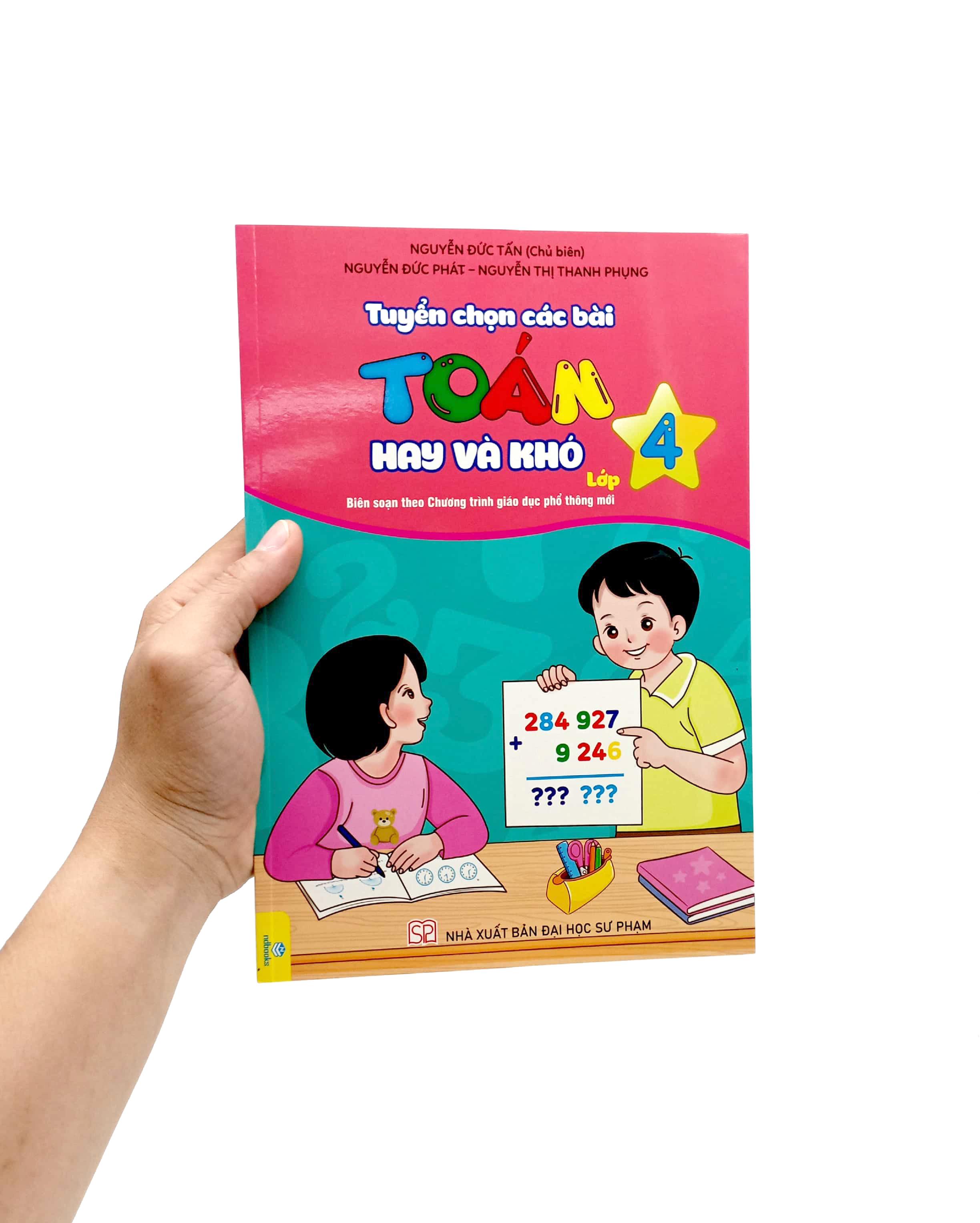 Tuyển Chọn Các Bài Toán Hay Và Khó Lớp 4 (Biên Soạn Theo Chương Trình Giáo Dục Phổ Thông Mới)