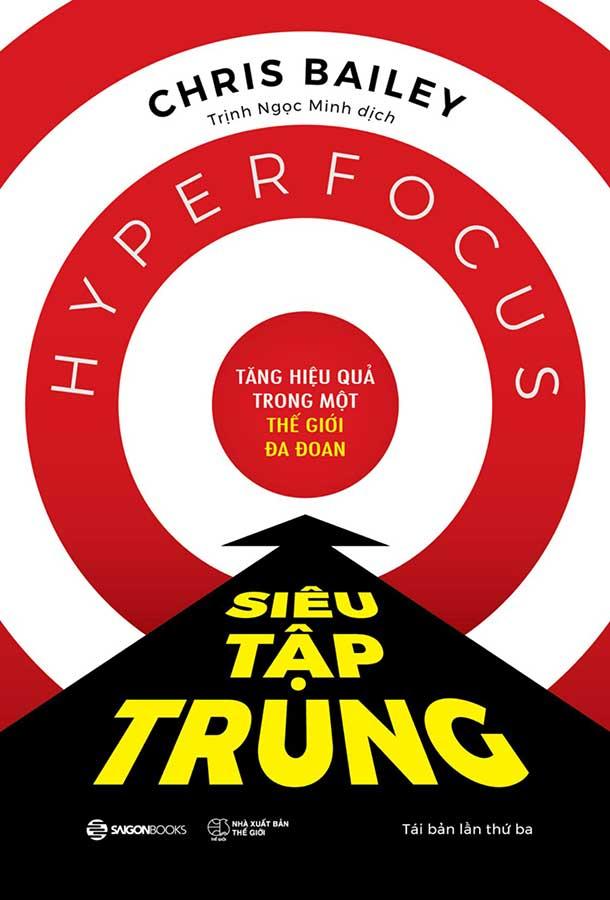 Siêu Tập Trung - Tăng Hiệu Quả Trong Một Thế Giới Đa Đoan