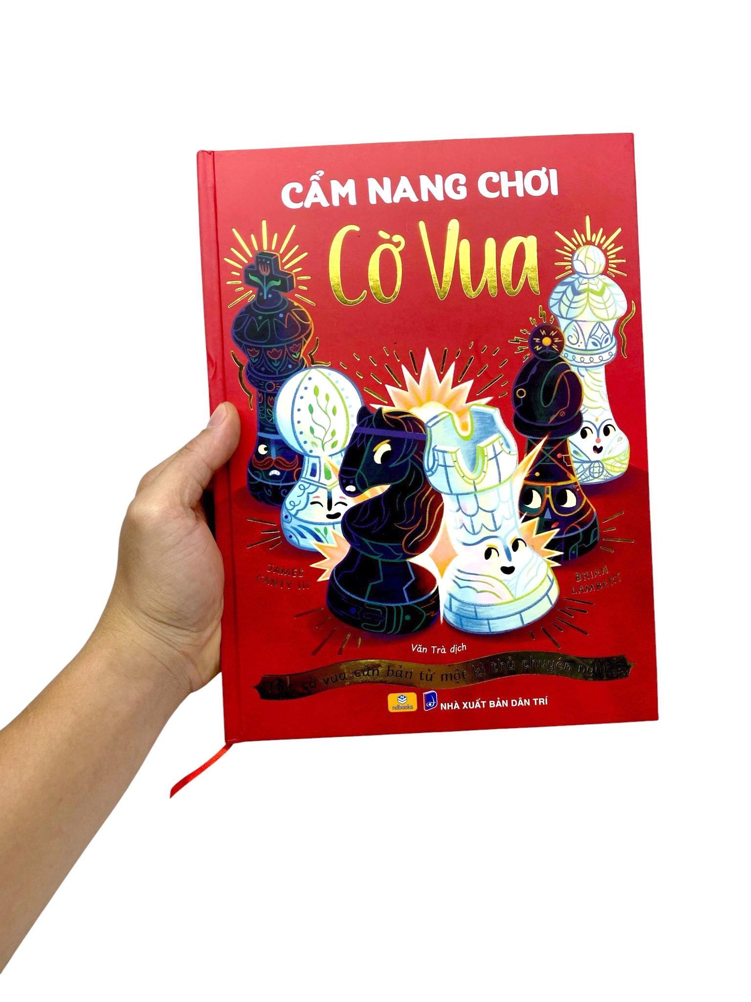 Sách - Cẩm Nang Cờ Vua - Học Cờ Vua Căn Bản Từ Một Kì Thủ Chuyên Nghiệp - Bìa Cứng
