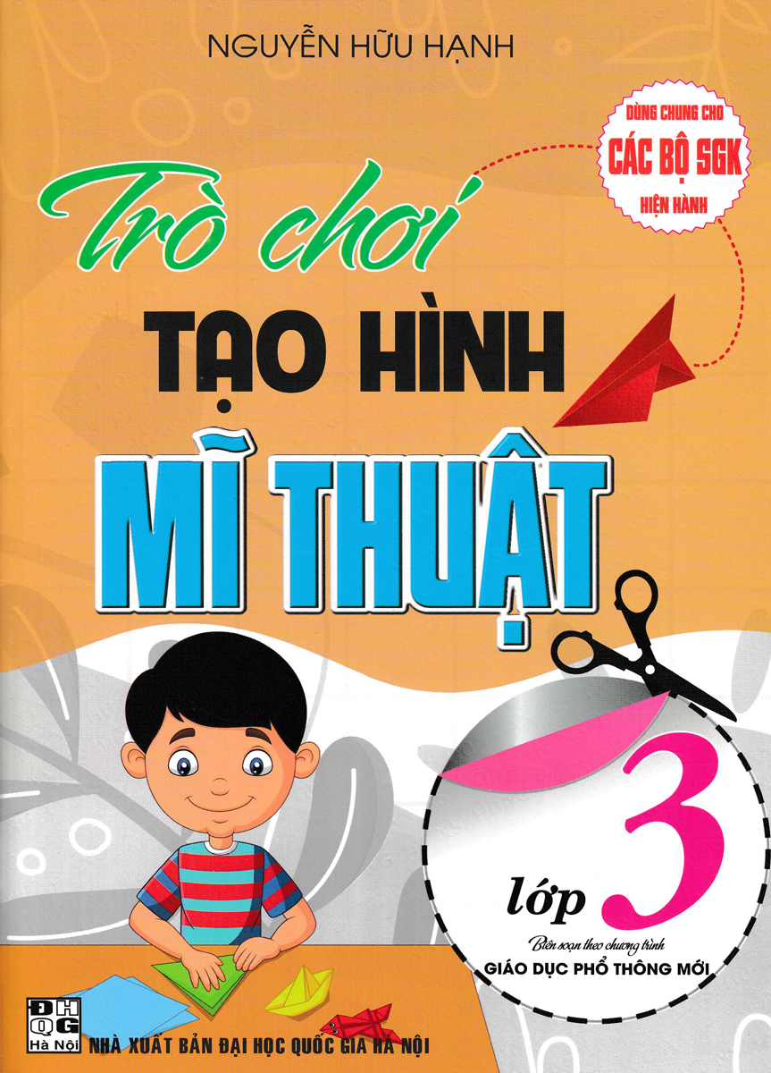 Sách tham khảo- Trò Chơi Tạo Hình Mĩ Thuật Lớp 3 _HA