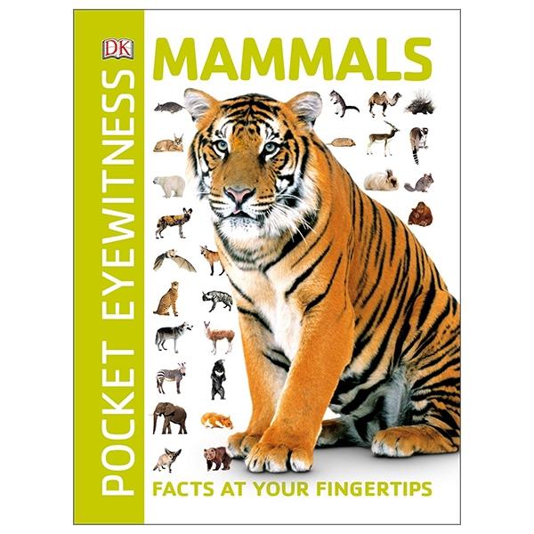 Mammals: Facts at Your Fingertips (Pocket Eyewitness)