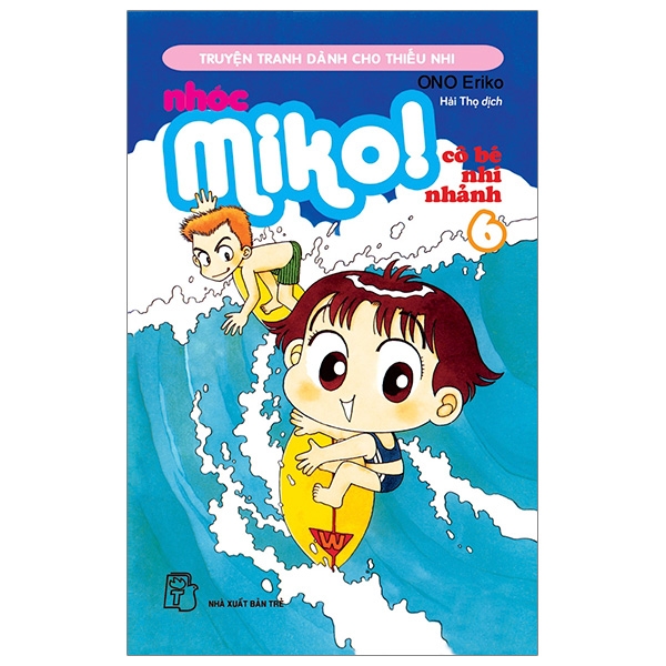 Nhóc Miko! Cô Bé Nhí Nhảnh - Tập 6 (Tái Bản 2020)