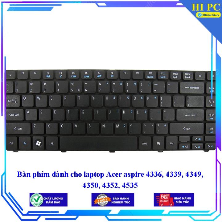 Bàn phím dành cho laptop Acer aspire 4336 4339 4349 4350 4352 4535 - Hàng Nhập Khẩu