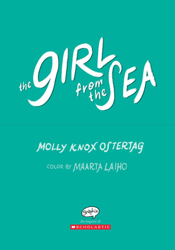 The Girl From The Sea: A Graphic Novel