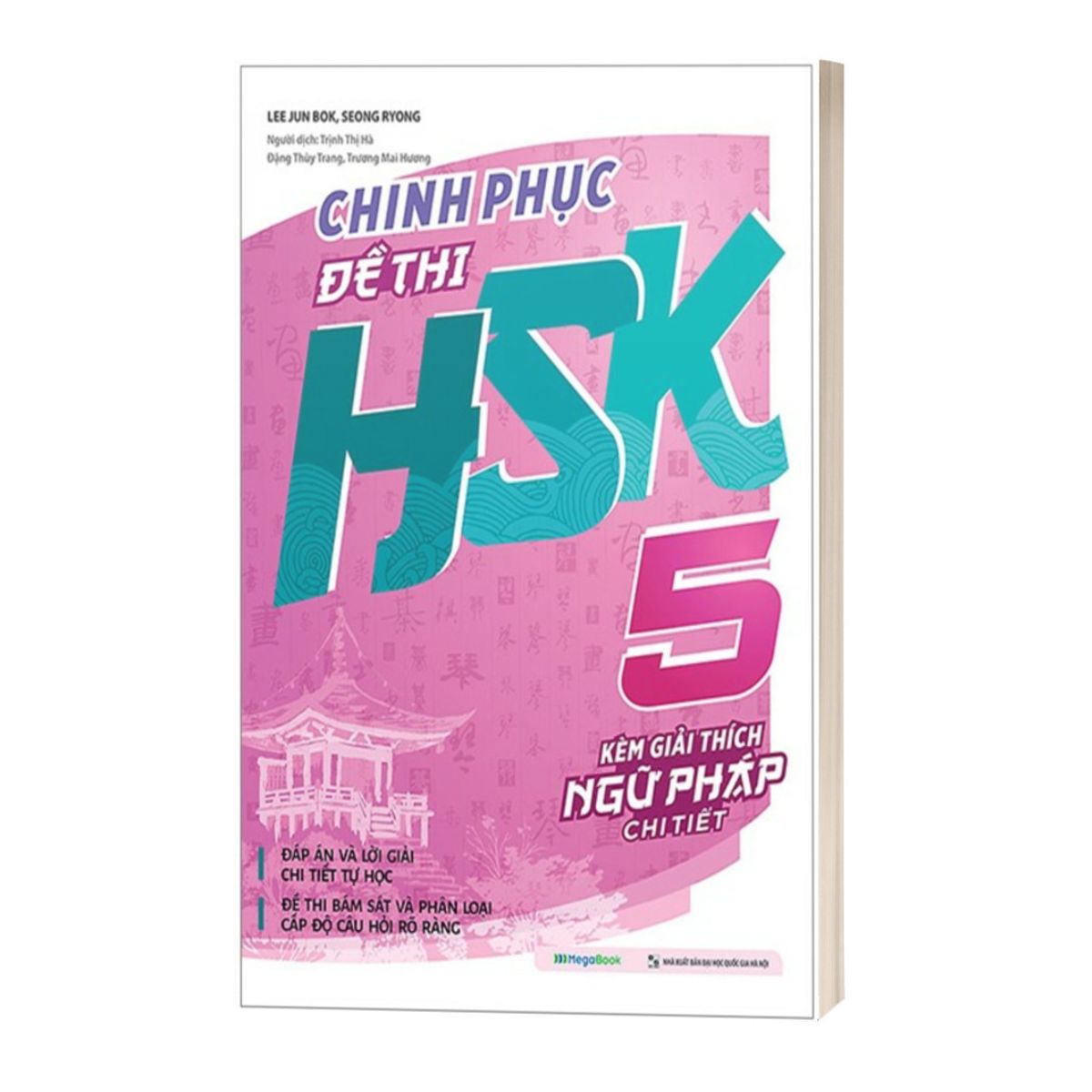 Chinh Phục Đề Thi HSK 5 (Kèm Giải Thích Ngữ Pháp Chi Tiết)