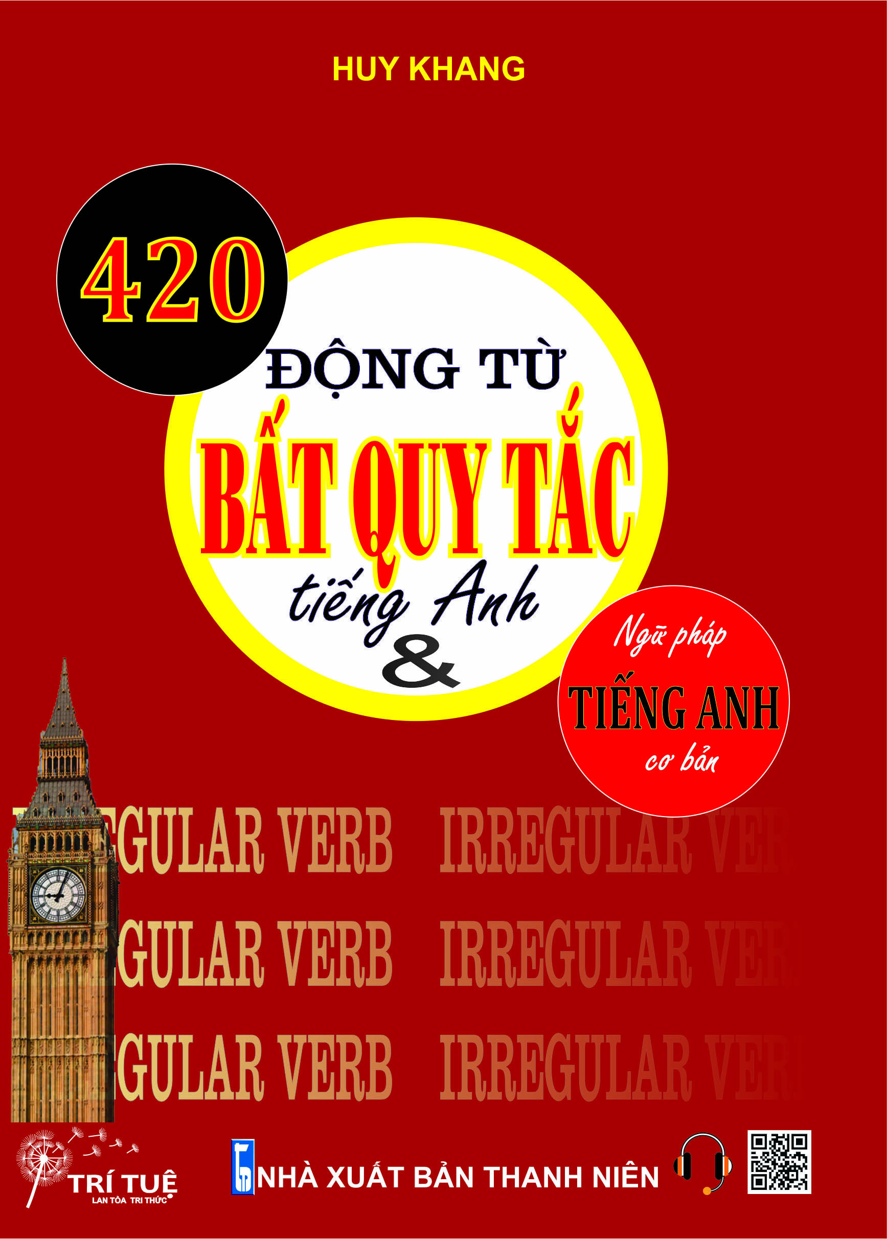420 Động từ Bất Quy Tắc tiếng Anh & ngữ pháp tiếng Anh cơ bản